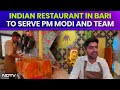 PM Modi At G7 | Indian Restaurant In Bari To Feed PM Modi And Team Arriving For G7 Summit