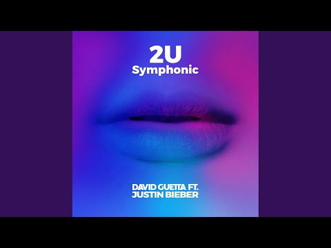 2U (feat. Justin Bieber) (Symphonic)