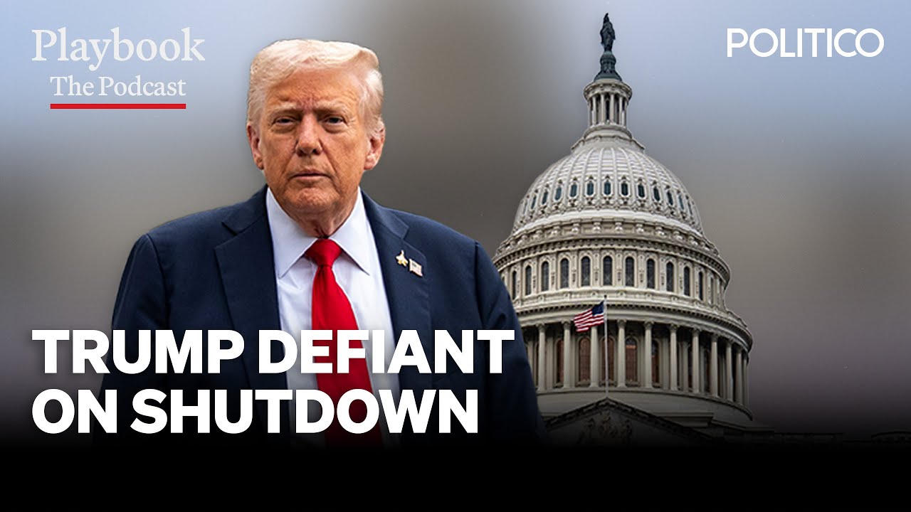 Trump defiant on shutdown | The Playbook Podcast