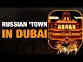 Russian Migration to Dubai: Exploring a New Home