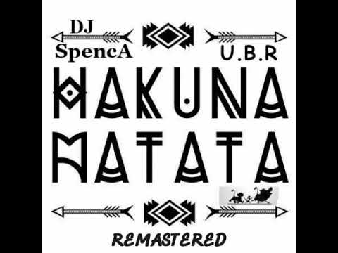 Undisputed Brothers Records Inc - DJ Spencer - Hakuna Matata