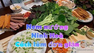 Cách làm Nem Nướng Ninh Hòa - nước chấm nem nướng thần thánh | Cuoc song o my