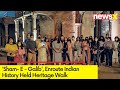 Sham- E - Galib By Enroute Indian History | 1st Heritage Company Conducting Heritage Walk | NewsX