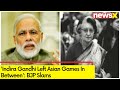 Indira Gandhi Left Asian Games In Between | BJP Slams Congs Remark On PMs Presence At WC Finals