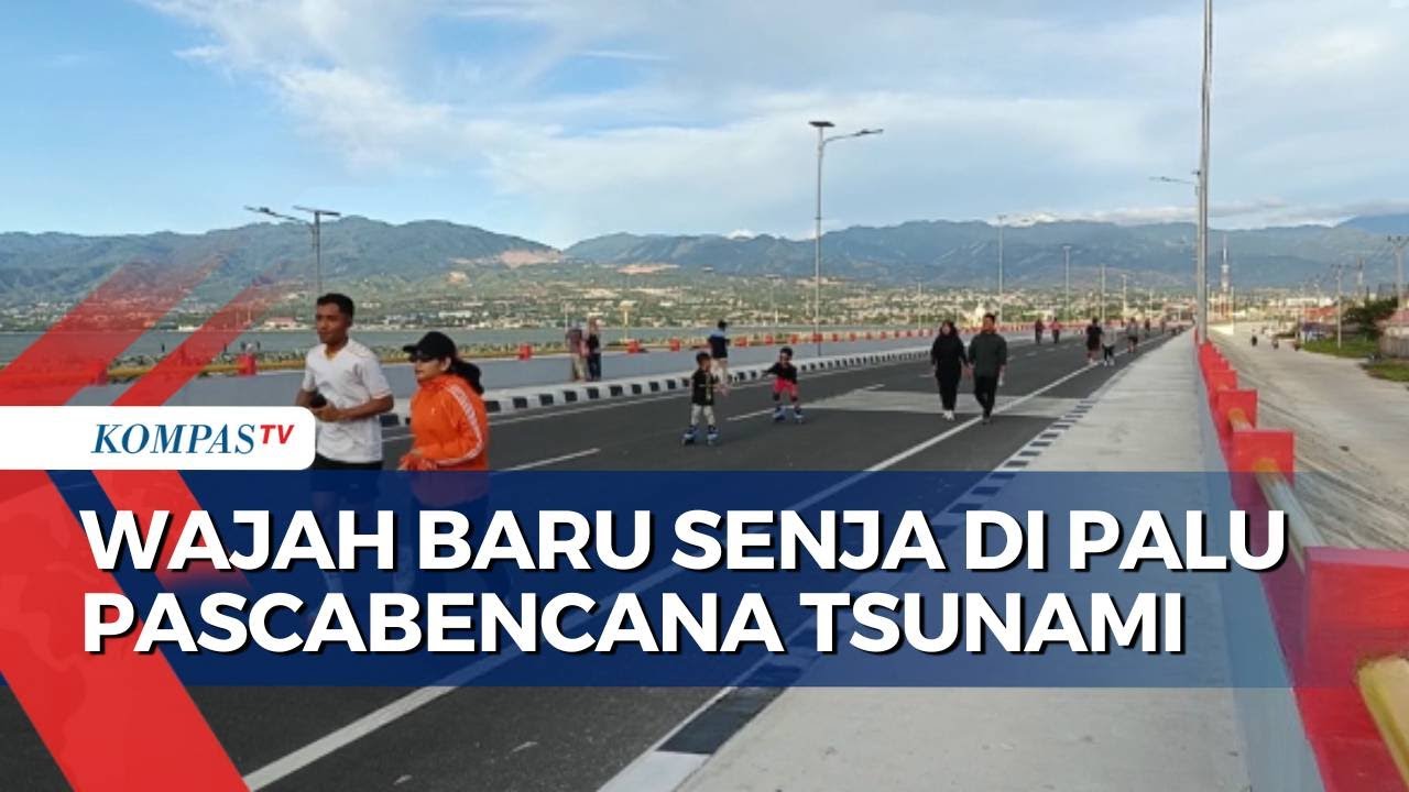 Jalan-Jalan Saat Senja di Pesisir Pantai Teluk Palu, Saksi Bisu Pasca Bencana Tsunami