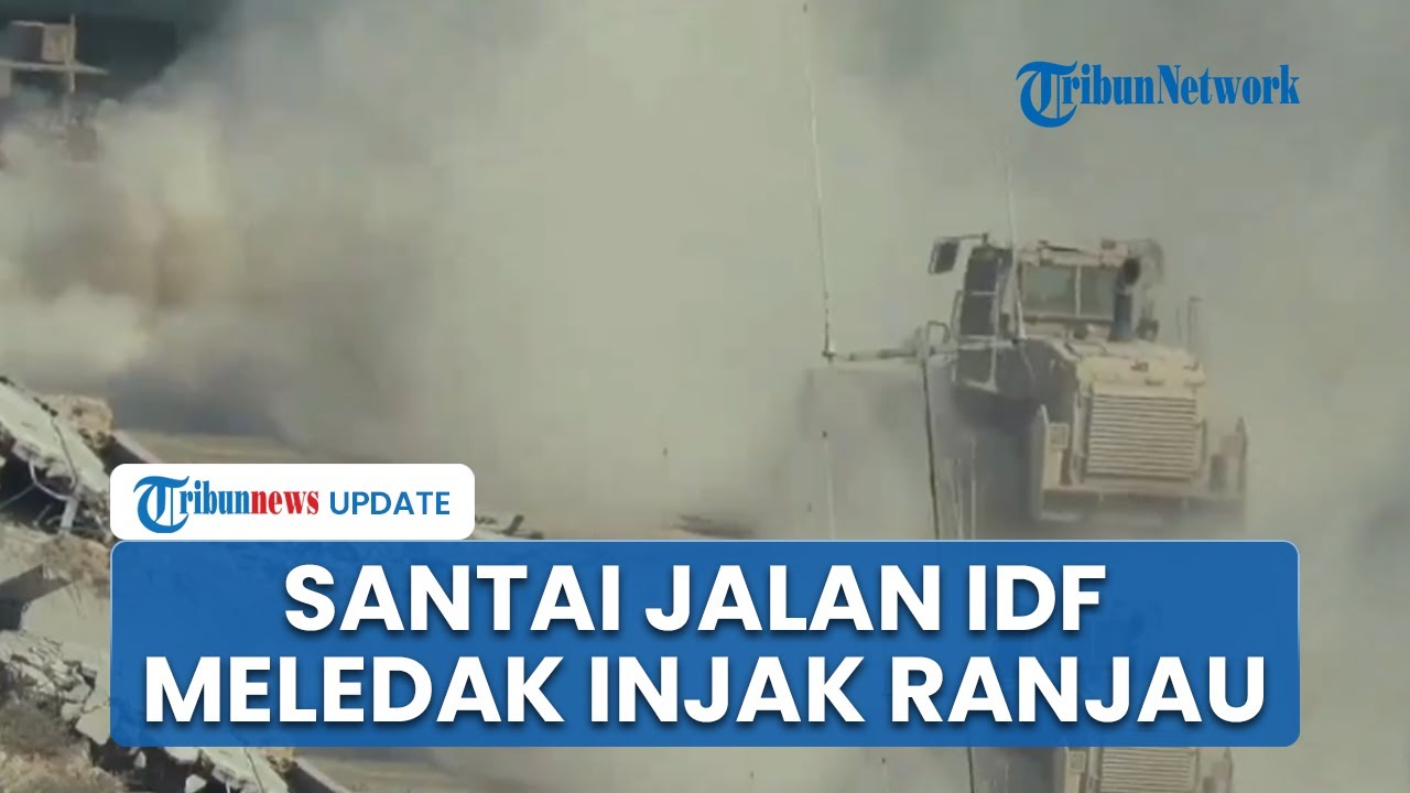 Santai Susuri Wilayah Gaza, Tentara Israel Meledak Injak Ranjau Darat hingga Benteng IDF Jebol