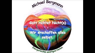 Gott richtet Nicht(s) - Wir erschaffen alles selbst (Hören)