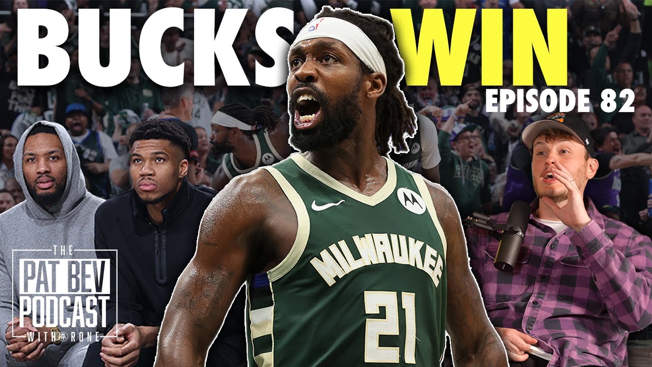 Pat Bev and Bucks Force Game 6 Without Giannis and Dame - The Pat Bev Podcast with Rone: Ep. 82
