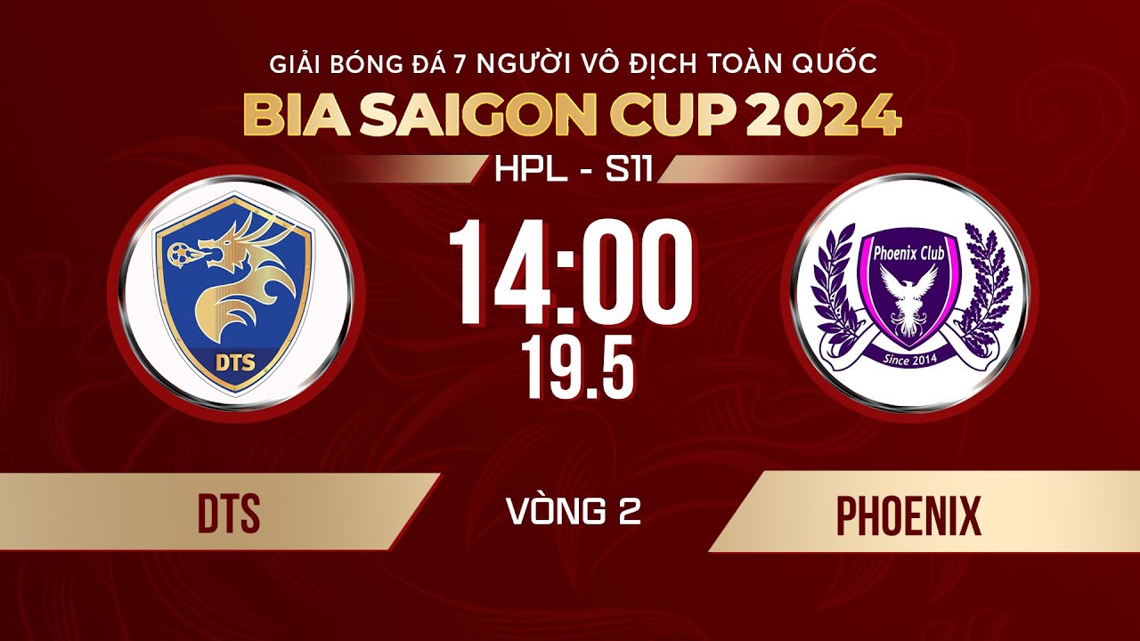 🔴Trực tiếp: DTS - PHOENIX | Giải bóng đá 7 người VĐQG Bia Saigon Cup 2024 #HPLS11
