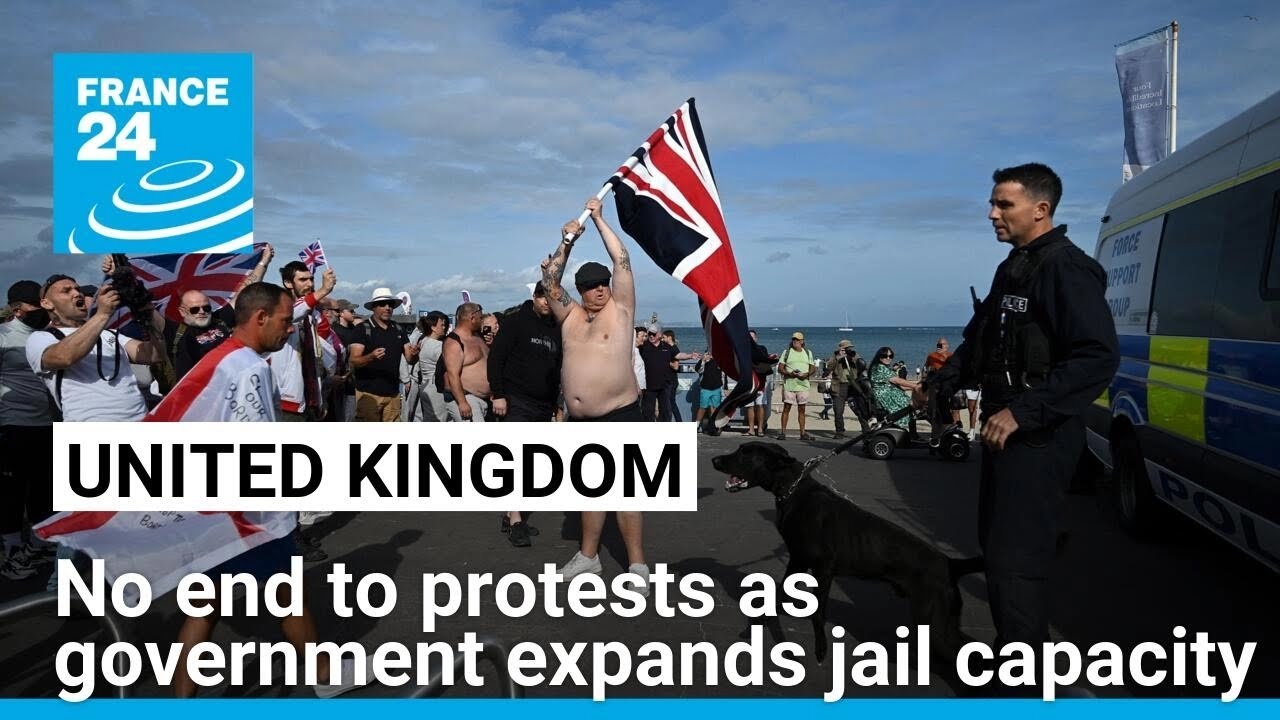 No end to UK protests as government expands jail capacity • FRANCE 24 English