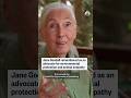 Jane Goodall remembered as an advocate for environmental protection and animal empathy