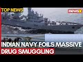 Massive Drug Smuggling Bid Foiled by Indian Navy in High Seas | All you need to Know on NewsX