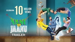Nanu Ki Jaanu 2018 Movie Trailer Video HD