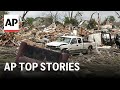 Deadly tornado in Iowa, Singapore Airlines flight turbulence | Top Stories