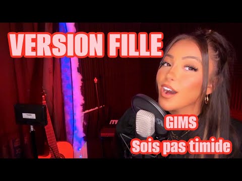 GIMS - Sois pas timide (Version Fille)