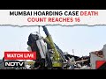 Mumbai Hoarding News | 2 More Victims Found, As Mumbai Civic Body Pulls Down Big Hoardings