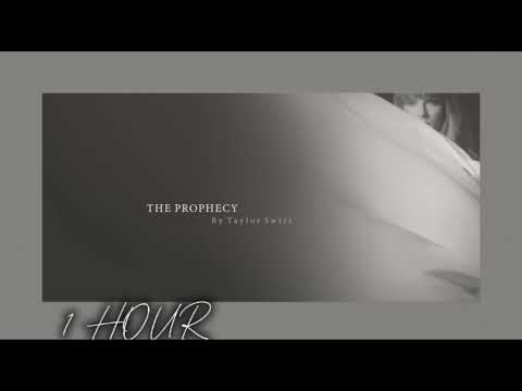 The Prophecy - Taylor Swift (1 HOUR)
