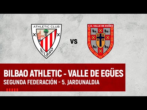 🔴 LIVE | Bilbao Athletic vs Valle de Egües | Segunda Federación 2023-24 I J5
