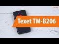 Распаковка Texet TM-B206 / Unboxing Texet TM-B206