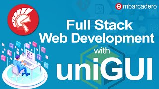 Full-Stack Web Development with uniGUI for Delphi