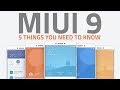 MIUI 9- 5 New Features You Should Expect