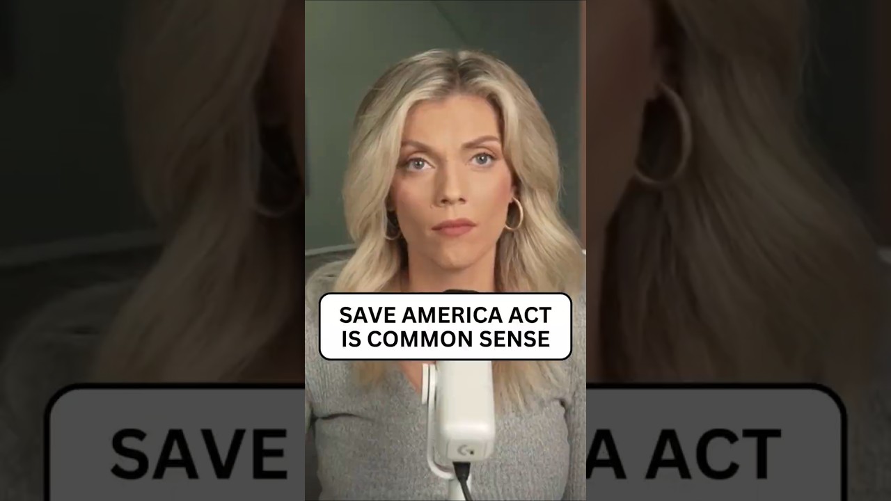 The SAVE America Act is common sense!