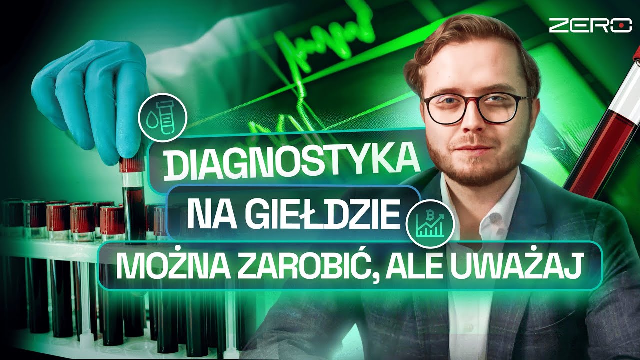 CZY DIAGNOSTYKA PODBIJE GIEŁDĘ PAPIERÓW WARTOŚCIOWYCH? OTO SZANSE I ZAGROŻENIA