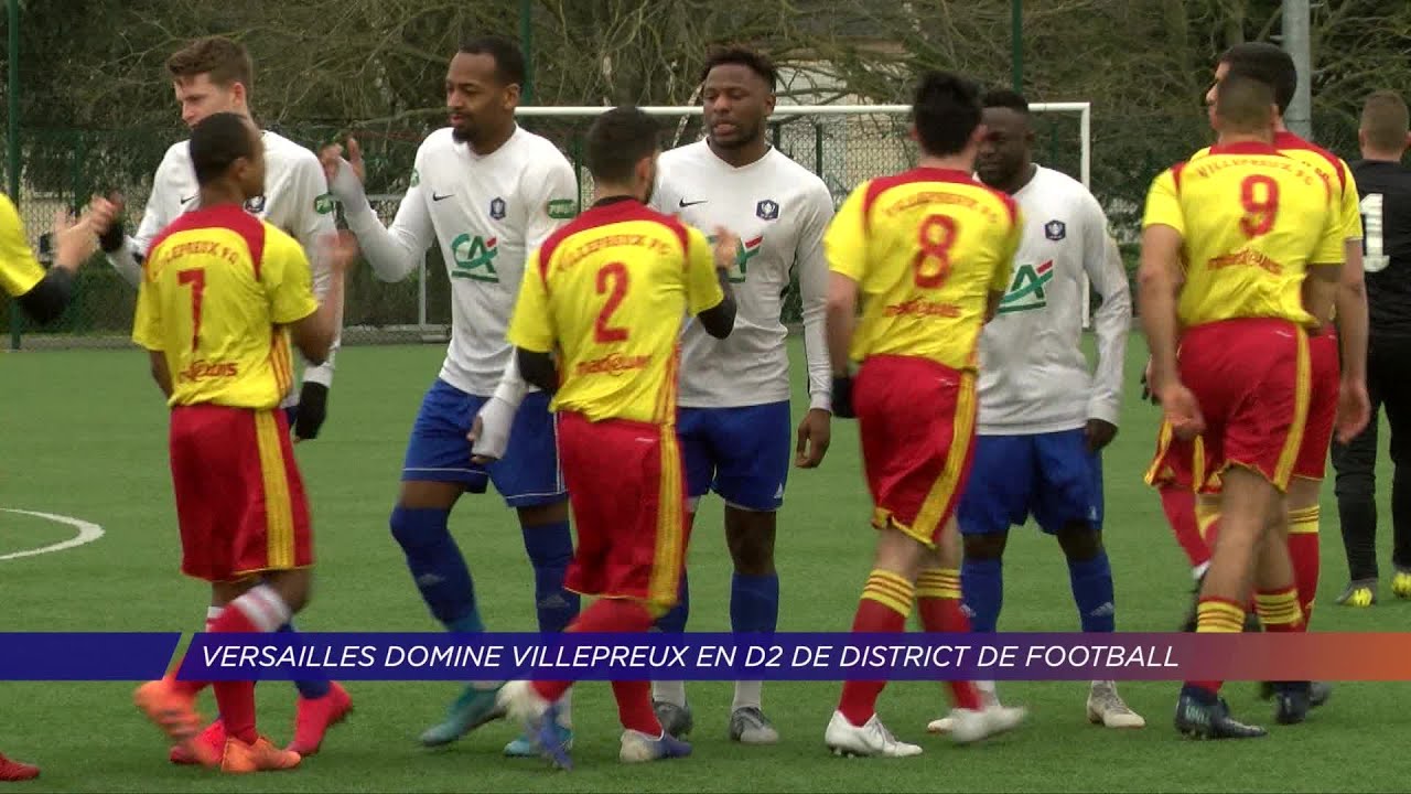 Yvelines | Versailles domine Villepreux en D2 de district de football