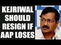 Delhi MCD polls : 34 AAP MLAs want Arvind Kejriwal to resign if party loses