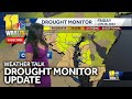 Weather Talk: Drought monitor expanding across Maryland