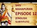 Shiv Mahapuran with English Subtitles - Episode 12 I Shaktipeeth Sthapana ~ Shaktipeeth Installation