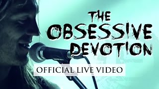 The Obsessive Devotion (Live)