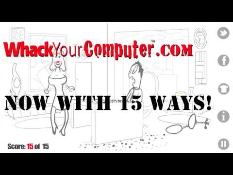 whack your computer video