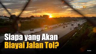 Investasi Tol Tembus Rp668 Triliun, Siapa yang Biayai Selanjutnya?