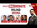 Milind Deora Severs Ties With Cong | Will Exit Dent I.N.D.I.As Prospects? |  NewsX
