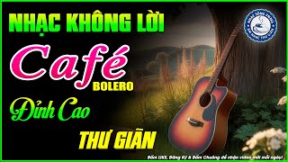 Nhạc Không Lời Buổi Sáng Đỉnh Cao Thư Giãn | Hòa Tấu Rumba Guitar | Nhạc Cafe Buổi Sáng
