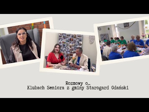 Rozmowy o… Klubach Seniora z gminy Starogard Gdański