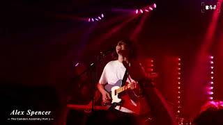 Alex Spencer – Love and Let Go | A Night at The Camden Assembly