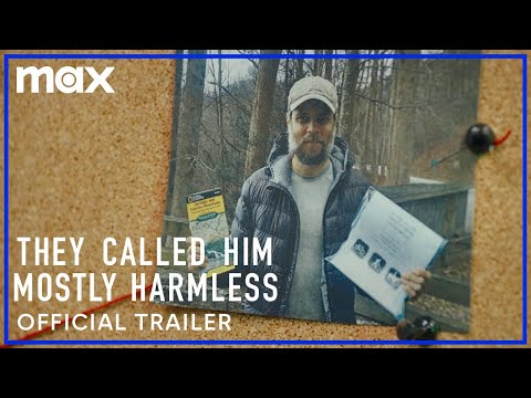 They Called Him Mostly Harmless'