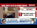 Mumbai Airport Bomb Threat | Sender Demands USD 1Million In Bitcoin | NewsX  - 03:09 min - News - Video