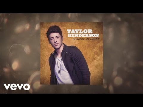 Taylor Henderson - Borrow My Heart (Audio)