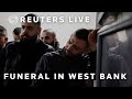 LIVE: Funeral of three Palestinians killed in West Bank