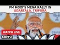 PM Modi Tripura Visit Live | PM Modi Speech Live In Agartala, Tripura | Lok Sabha Elections 2024
