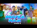 MUUZA MAJI [18] SEASON 2