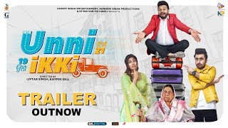 Unni Ikki 2019 Movie Trailer – Karamjit Anmol Video HD