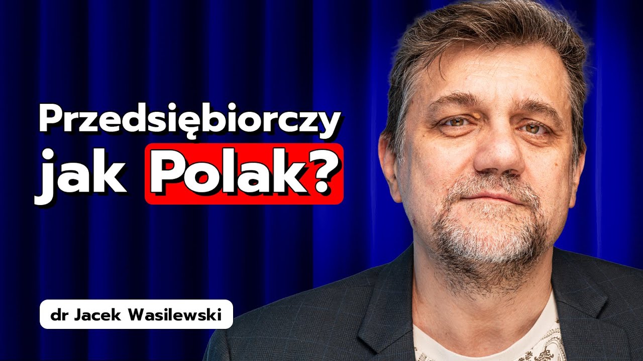 Что такое предпринимательство и можно ли ему научиться? Доктор Яцек Василевски