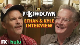 Ethan Hawke and Kyle MacLachlan Discuss the Making of The Lowdown | FX