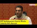 PM Modi Echoed Peoples Sentiments | BJP Spokesperson Gaurav Bhatia Defends PMs Remark | NewsX