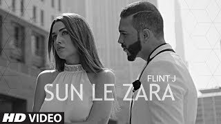 Sun Le Zara – Flint J