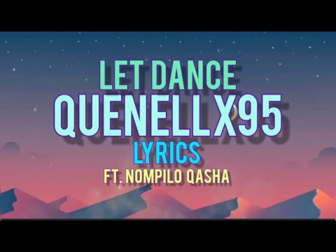 Arennarh - Quenellx95 - Let Dance Ft. Arennarh (Nompilo Qasha)